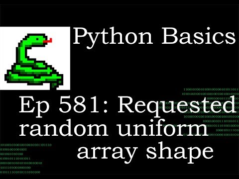Python Basics Tutorial Requested Deep Dive Numpy Random Uniform Size Attribute