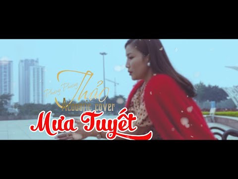 Mưa Tuyết ☘ Phương Phương Thảo「Acoustic Hits Jimmii Nguyễn Cover」 冰雨