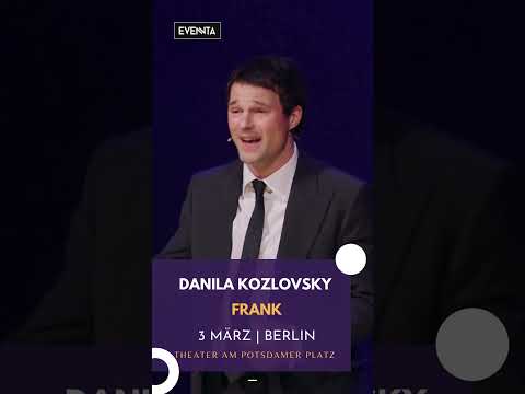 Danila Kozlovsky in Germany "FRANK"