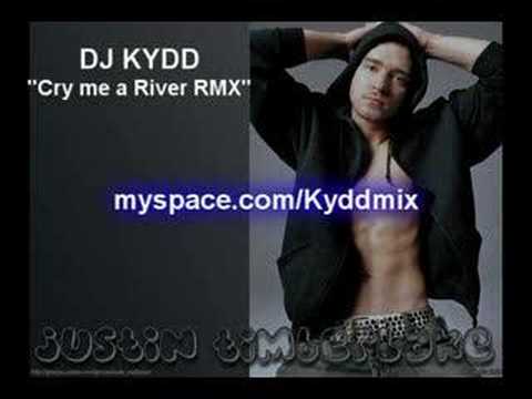 Cry me a River DJ KYDD RMX