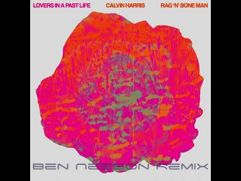 Calvin Harris Feat Rag'n'Bone Man - Lovers in a past life (Ben Neeson Remix)