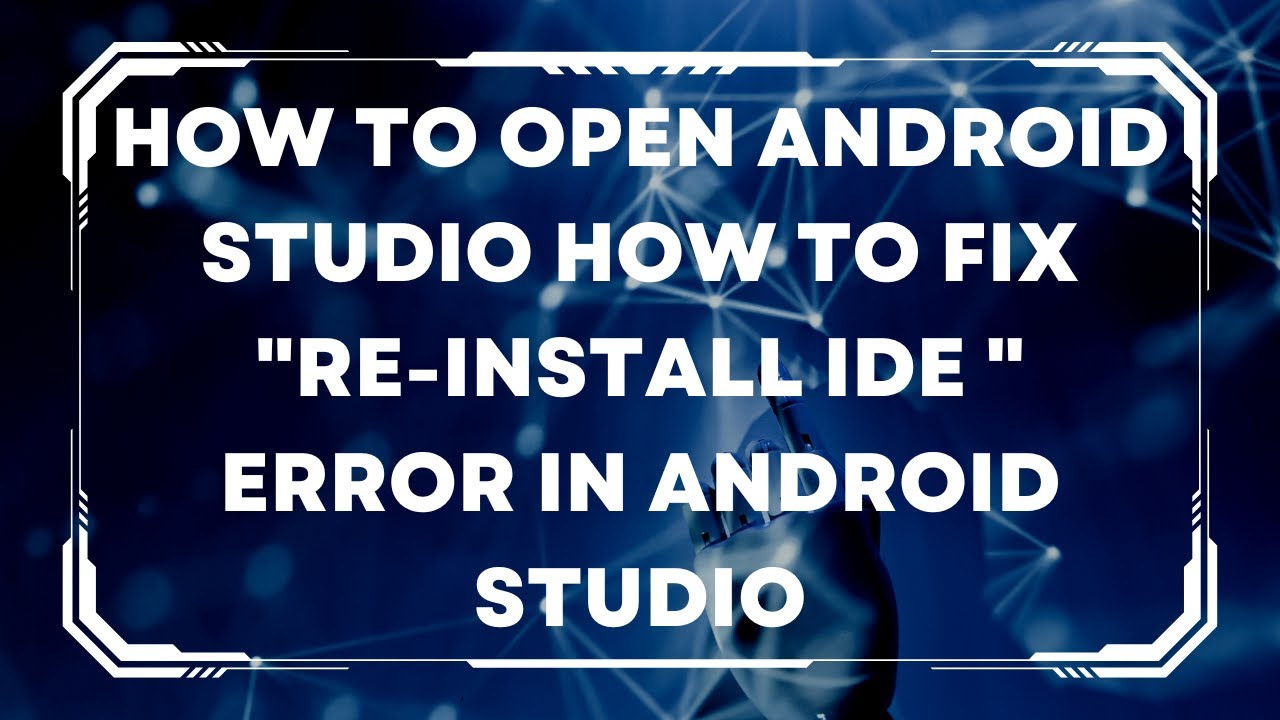 How to open Android Studio | How to fix 