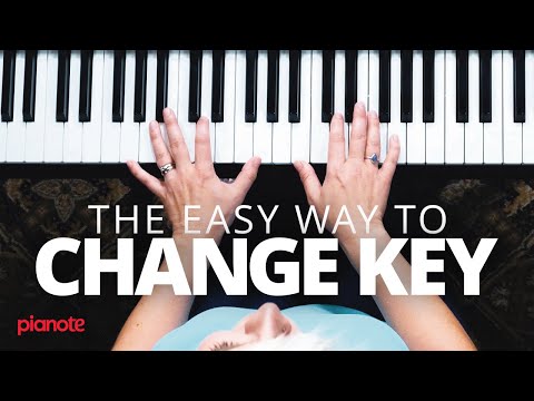 Play The Piano In Any Key (The Easy Way To Change Key)