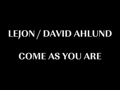 Come As You Are - feat. David Åhlund