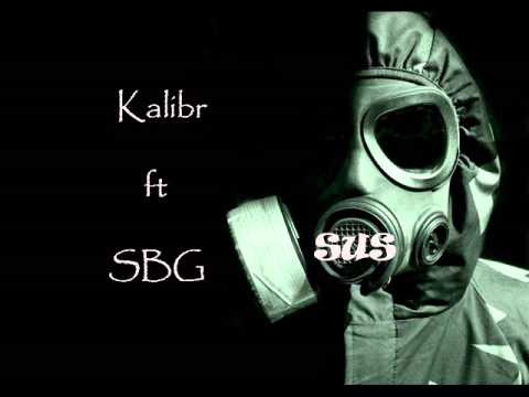 Kalibr ft SBG - Sus