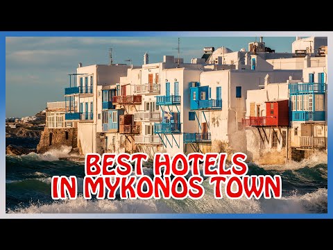 Mykonos : BEST HOTELS & GUESTHOUSES in Mykonos Town (Little Venice, Windmills, Old Port ...)