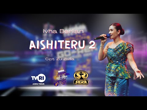 AISHITERU 2 - IVHA BERLIAN [OM.SERA]