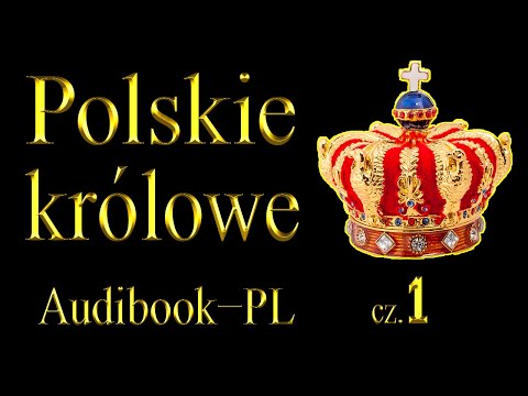 НISTORIA POLSKI - Historia wyjątkowych kobiet - Cz.1/3
