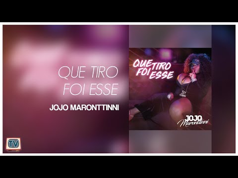 Jojo Maronttinni - Que Tiro Foi Esse (Áudio Oficial)