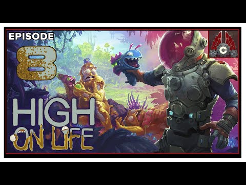 CohhCarnage Plays High On Life (Early Key Provided By Squanch Games) - Episode 8