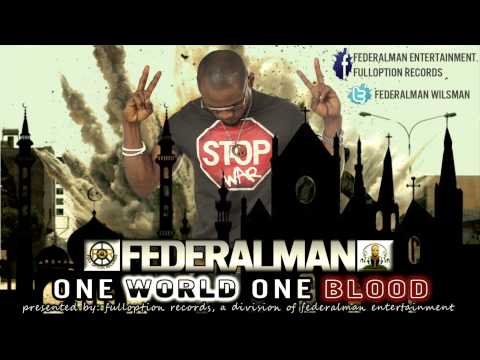 FederalMan - One World One Blood