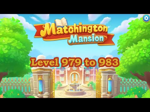Matchington Mansion Level 979 - 983