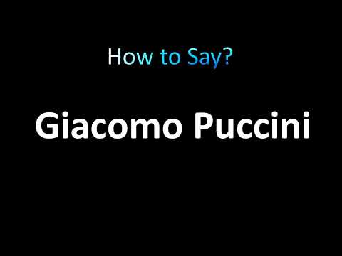 How to Pronounce Giacomo Puccini