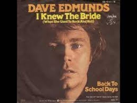 Dave Edmunds  I Knew The Bride Lyrics