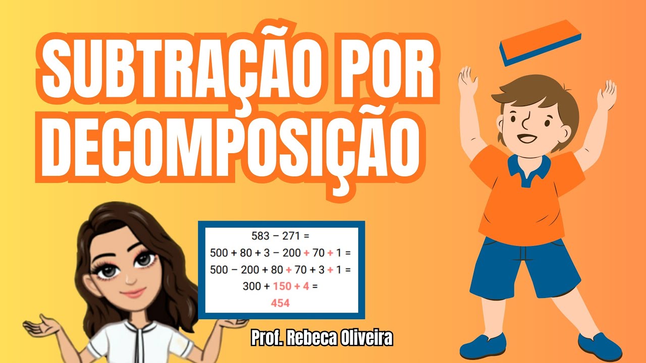 Subtração por decomposição do subtraendo