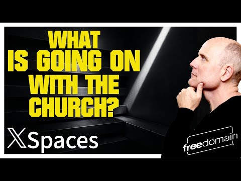 What is Going on with the CHURCH? Twitter/X Space