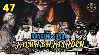 Download lagu DONGENG SUNDA JALMA KAJAJADÉN BAGIAN 47 mp3