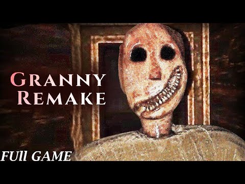 GRANNY : REMAKE  Gameplay Walkthrough Full Game  [1080p HD 60FPS PC] - No Commentary