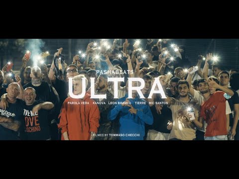PASHABEATS FT. PAROLA VERA, KANOVA, LEON BRANCO, TIERRE, MIC SANTOS - ULTRA (OFFICIAL MUSIC VIDEO)