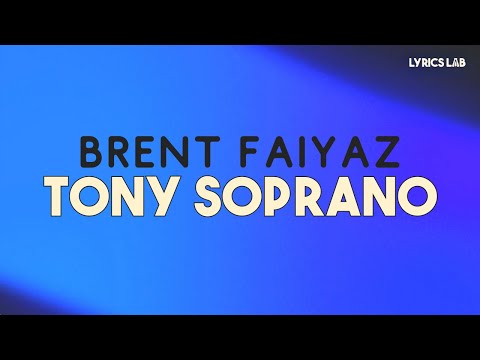 Brent Faiyaz - tony soprano. (lyrics)