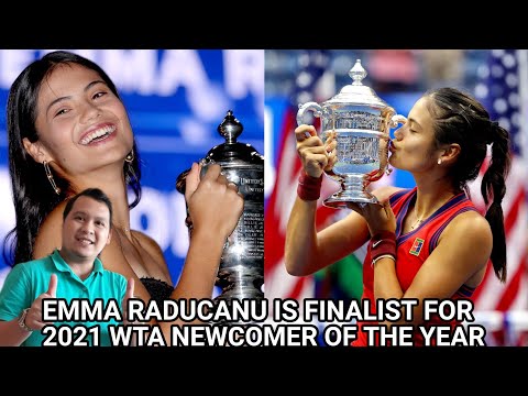 Overwhelming Favorite. Emma Raducanu finalist for 2021 WTA Newcomer of the Year Award