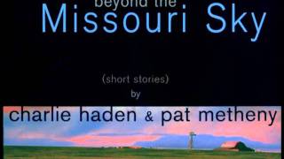 Charlie Haden &amp; Pat Metheny - Spiritual