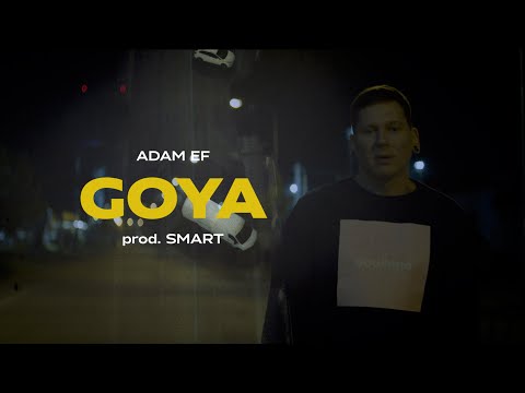 Adam Ef - Goya (prod. Smart)
