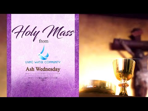 Holy Mass - Ash Wednesday - 2nd March 2022