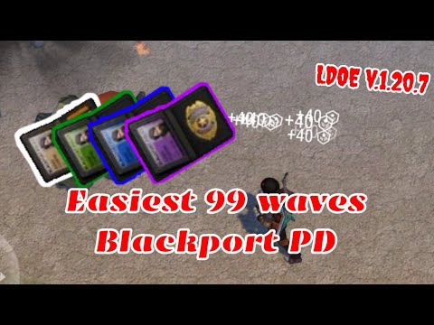 Easiest way to clear 99 waves | Blackport PD | Last Day on Earth v.1.20.7