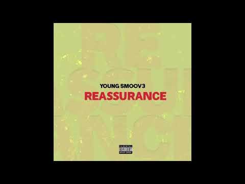 Young Smoov3 - Reassurance