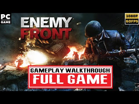 ENEMY FRONT Gameplay Walkthrough - FULL GAME (1080p 60fps PC) - No Commentary