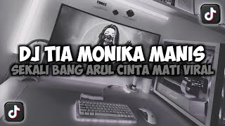 Download lagu DJ TIA MONIKA MANIS SEKALI BANG ARUL CINTA MATI VIRAL TIKTOK SLOW FULL SONG MAMAN FVNDY 2025 mp3 Download lagu DJ TIA MONIKA MANIS SEKALI BANG ARUL CINTA MATI VIRAL TIKTOK SLOW FULL SONG MAMAN FVNDY 2025 mp3
