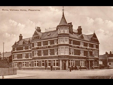 PRESTATYN: Then and Now - Royal Victoria Hotel 1909 to 2025