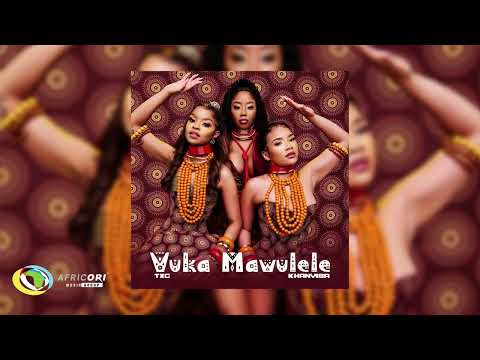 TxC - Vuka Mawulele [Feat. Khanyisa] (Official Audio)