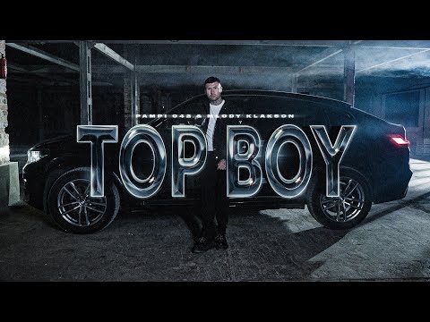 PAMPI 042 & młody klakson - TOP BOY [Official Music Video]