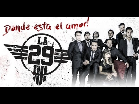 La 29 - Donde esta el Amor (Videoclip HD)
