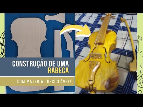 Fazendo uma Rabeca com material reciclável!