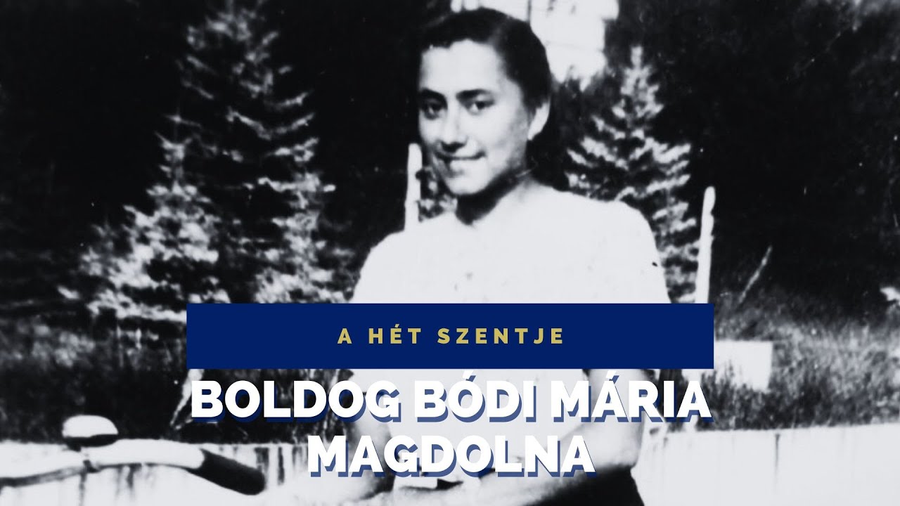 Boldog Bódi Mária Magdolna