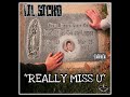 LIL SICKO "REALLY MISS U"