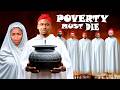 POVERTY MUST DIE ZUBBY MICHAEL LATEST 2026 NOLLYWOOD PREMIUM MOVIES CTM