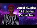 Angel Number 27 | Spiritual Bonding & Spiritual Partnerships