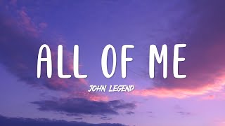 John Legend - All of Me (Lyrics)