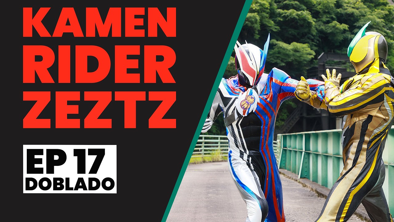 Kamen Rider Zeztz | EP 17 | Caso 17: PERSECUCIÓN (Doblado - Cambio)