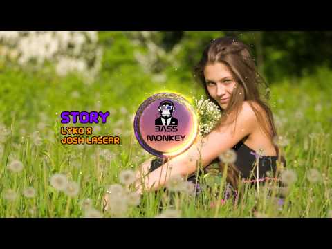 LYKO & Josh Lascar - Story (feat. Andy Bromley) [Bass Boosted]