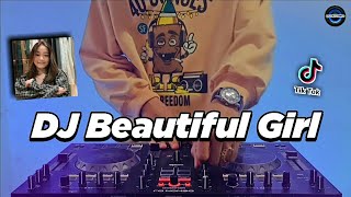 Download lagu DJ BEAUTIFUL GIRL REMIX TIKTOK VIRAL TERBARU 2022 FULL BASS | DJ LAST FOREVER mp3