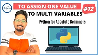 #12 Python Tutorial for Beginners | Assign One Values to Multiple Variables in Python
