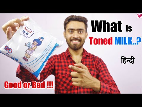 What is toned milk ? toned milk good or bad