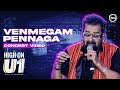 Venmegam Pennaga ️ Hariharan Yuvan Shankar Raja High On U1 Concert Video Noise And Grains