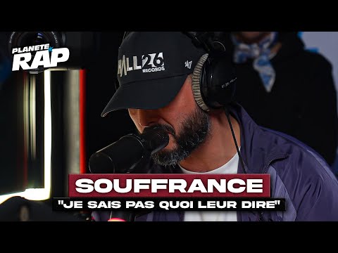 [EXCLU] Souffrance - Je sais pas quoi leur dire #PlanèteRap