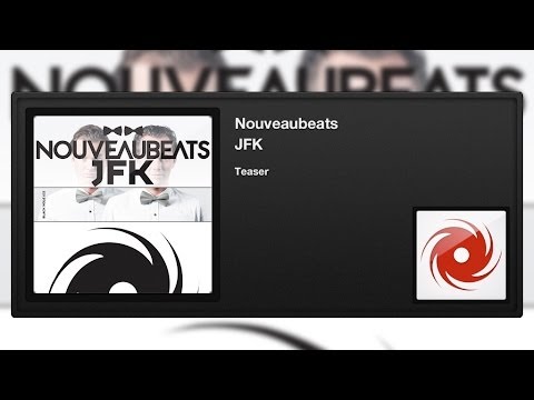 Nouveaubeats - JFK (Teaser)